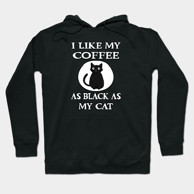 Cheeky Witch® I Like My Coffee as Black as my Cat Hoodie by Cheeky Witch